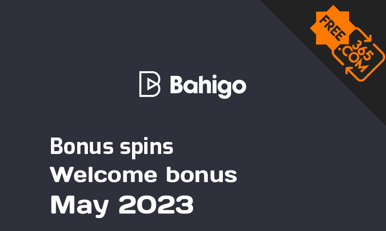 Bahigo bonus spins May 2023, 200 bonus spins