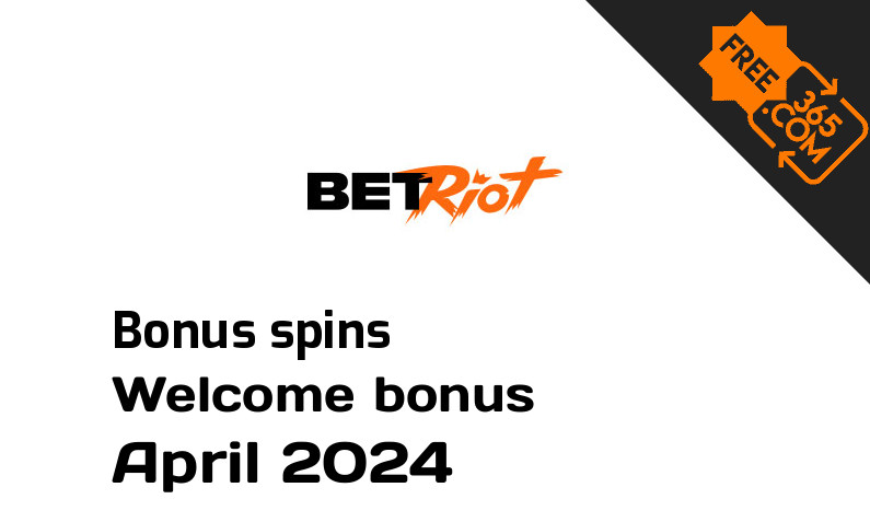 BetRiot bonus spins April 2024, 200 spins