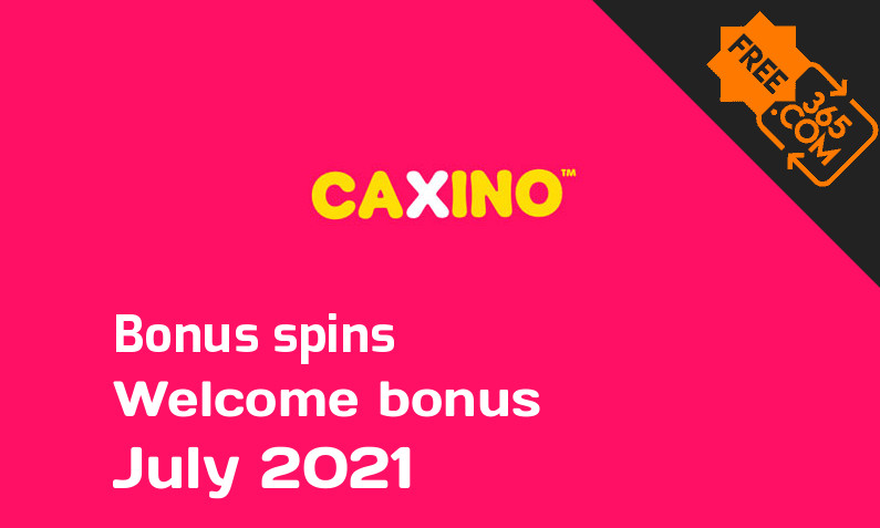 Bonus spins from Caxino July 2021, 100 extra spins
