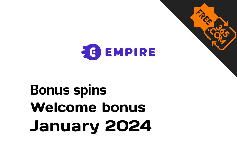 Bonus spins from Empire io January 2024, 100 extra bonus spins
