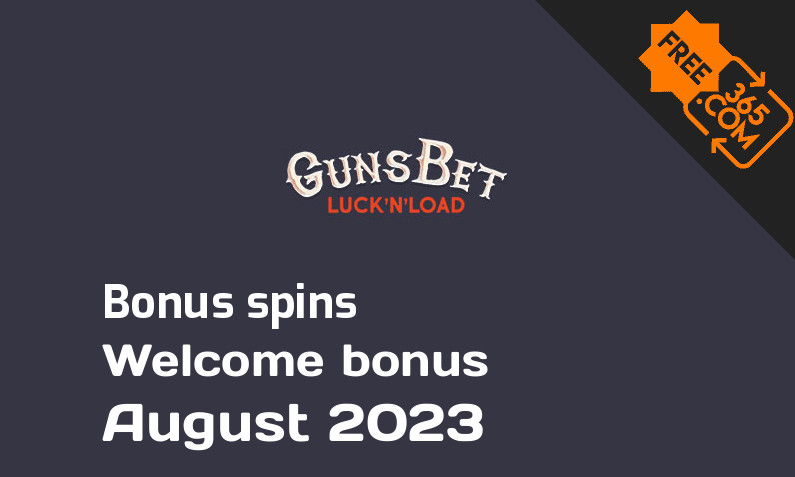 Bonus spins from GunsBet Casino August 2023, 100 spins