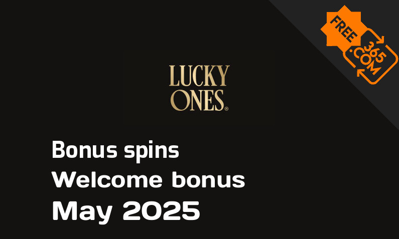 Bonus spins from Lucky Ones May 2025, 500 extra spins