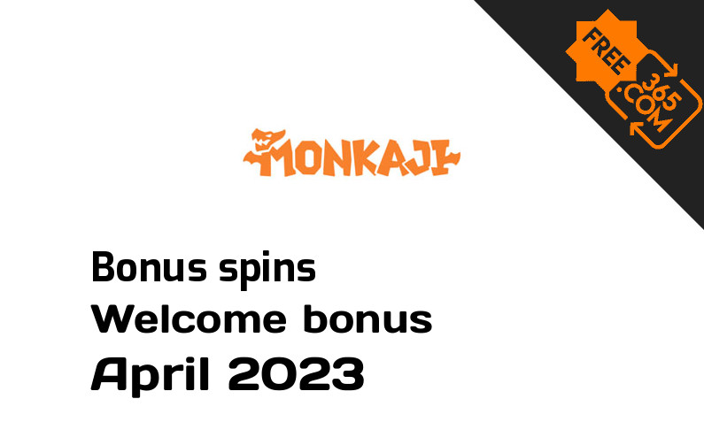 Bonus spins from Monkaji April 2023, 500 extra spins
