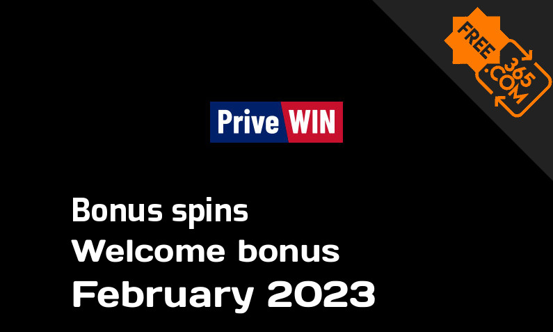 Bonus spins from PriveWin February 2023, 20 bonus spins