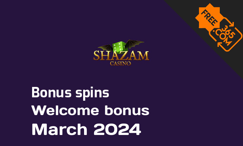 Bonus spins from Shazam March 2024, 40 extra bonus spins