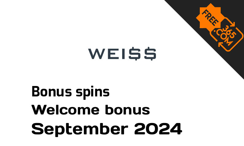 Bonus spins from Weiss September 2024, 200 bonus spins