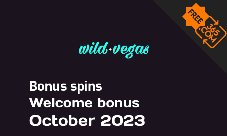 Bonus spins from Wild Vegas Casino October 2023, 50 spins