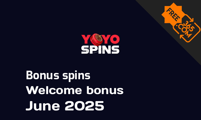 Bonus spins from YoyoSpins June 2025, 275 bonus spins