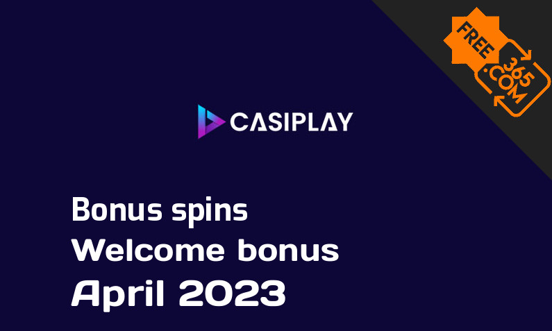 Casiplay Casino extra spins April 2023, 100 extra spins