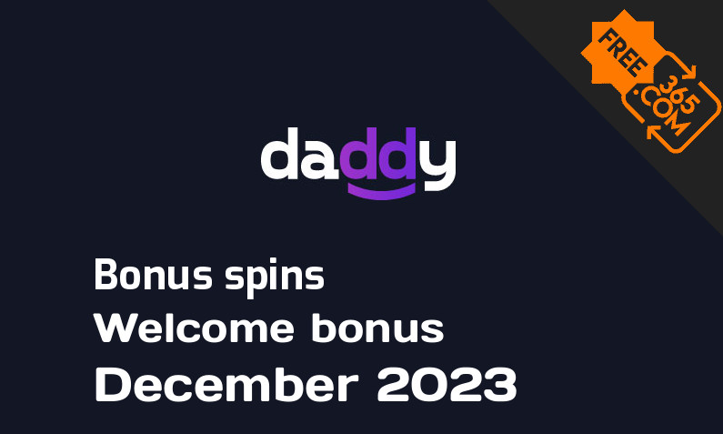Daddy Casino extra spins December 2023, 150 extra bonus spins