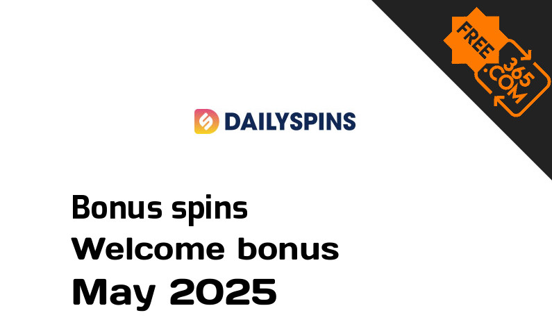 Dailyspins bonus spins May 2025, 200 extra bonus spins