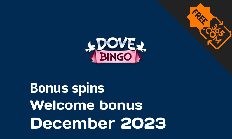 Dove Bingo extra spins December 2023, 500 bonus spins