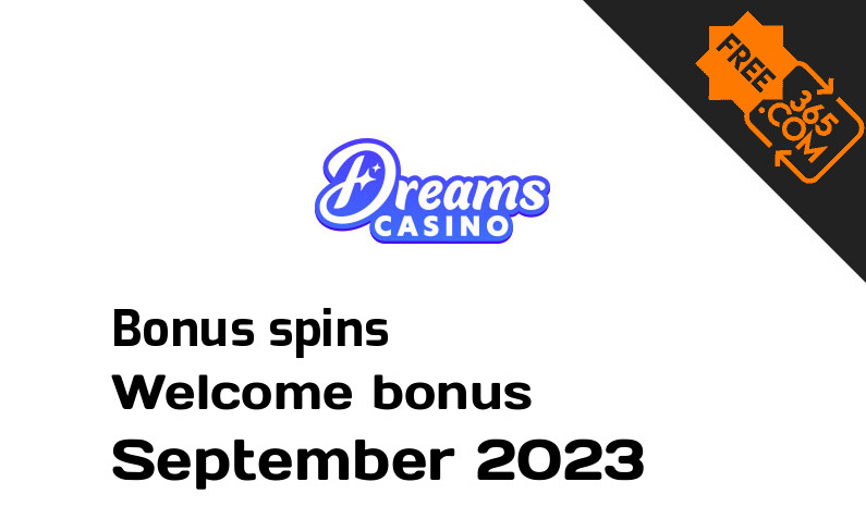 Dreams Casino extra bonus spins September 2023, 555 extra bonus spins