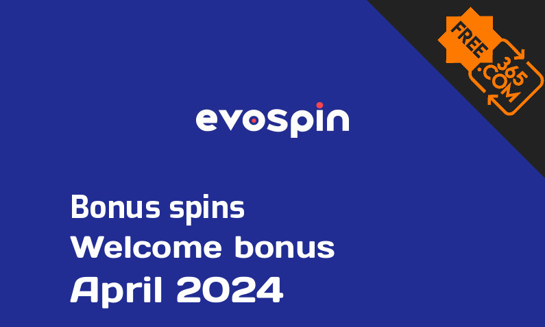 EvoSpin extra spins April 2024, 100 extra bonus spins