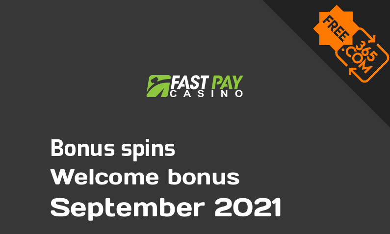 Fastpay Casino bonus spins September 2021, 100 extra bonus spins