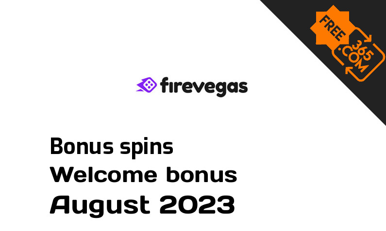 FireVegas extra bonus spins August 2023, 100 bonusspins