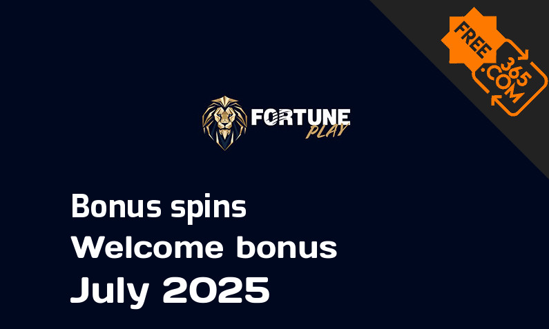 FortunePlay bonus spins July 2025, 300 extra spins