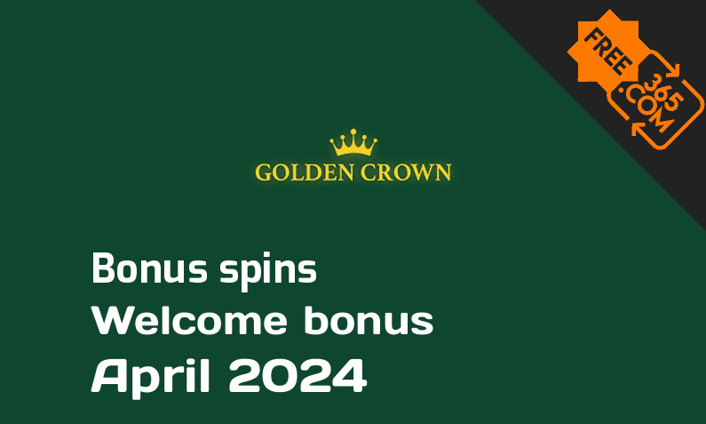 Golden Crown bonusspins April 2024, 100 bonusspins