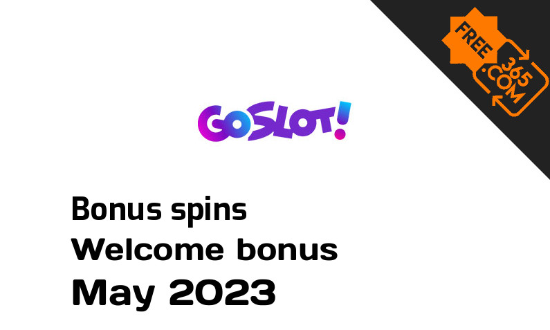 GoSlot extra spins May 2023, 150 bonus spins