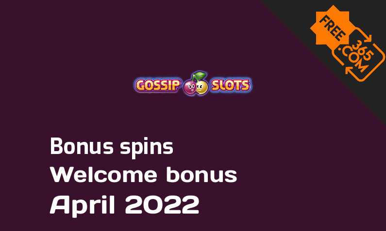 Gossip Slots Casino extra bonus spins, 165 bonus spins