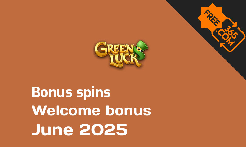Greenluck extra bonus spins, 200 extra spins