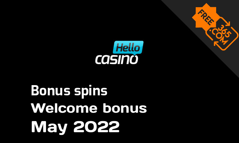 Hello Casino bonus spins May 2022, 25 extra bonus spins