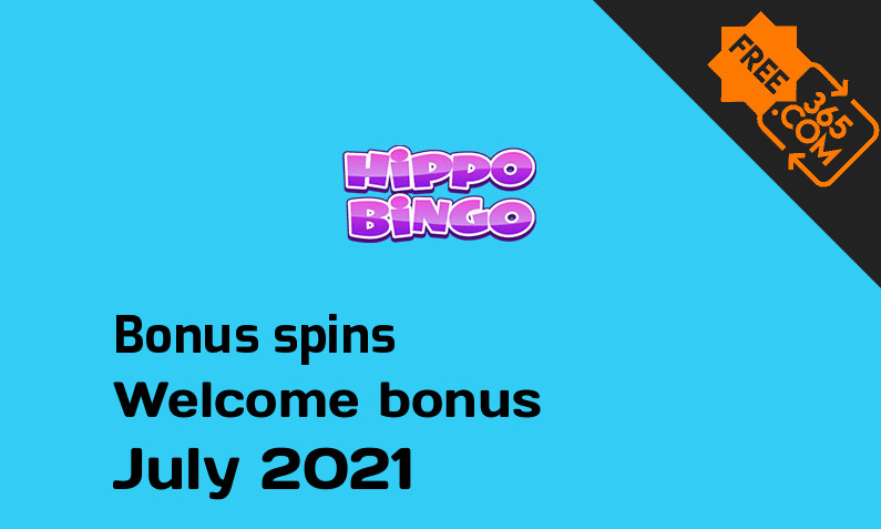 Hippo Bingo Casino bonusspins July 2021, 20 extra spins