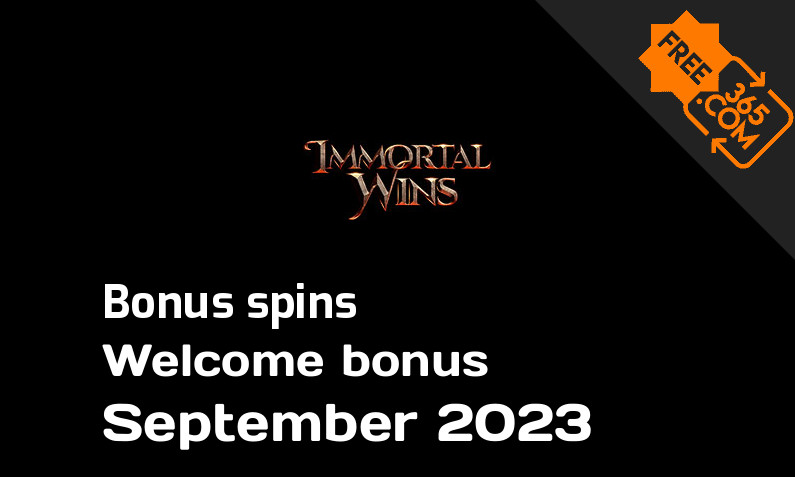 Immortal Wins bonusspins September 2023, 500 bonusspins