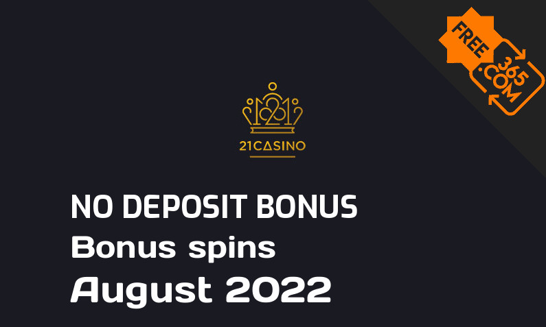 Latest 21 Casino bonus spins no deposit, 21 no deposit bonus spins