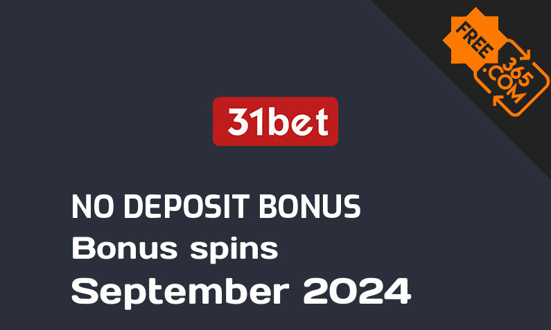 Latest 31bet bonus spins no deposit, 15 no deposit bonus spins