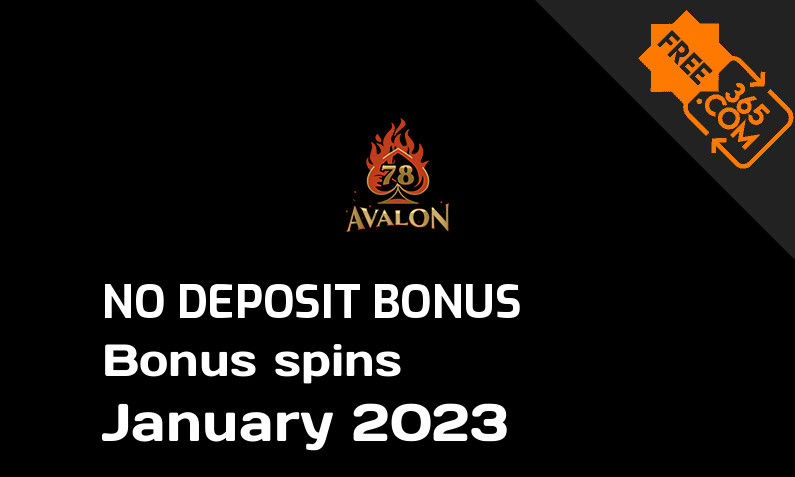 Latest Avalon78 extra spin with no deposit requirement January 2023, 15 no deposit bonus spins