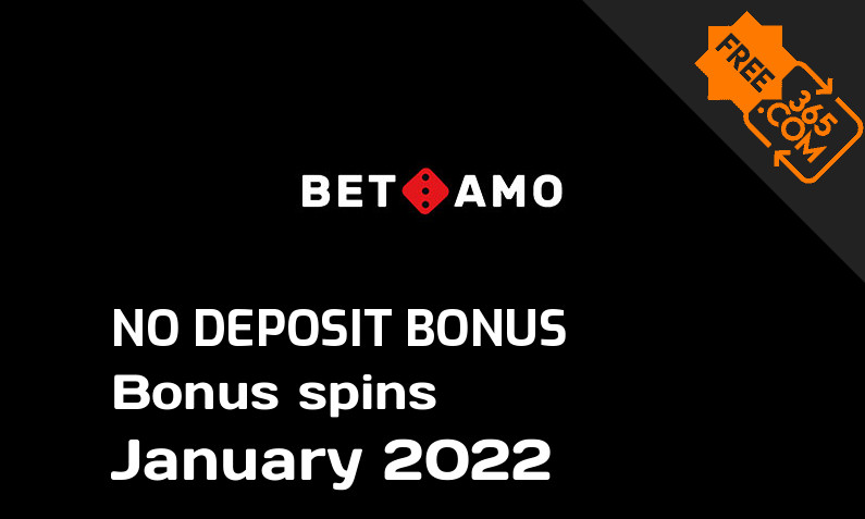 Latest BetAmo bonus spins no deposit January 2022, 20 no deposit bonus spins