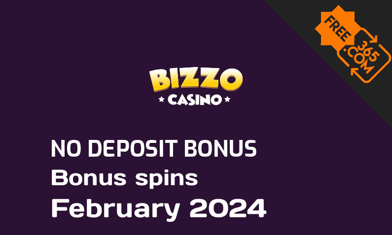 Latest Bizzo Casino extra spin with no deposit requirement February 2024, 15 no deposit bonus spins