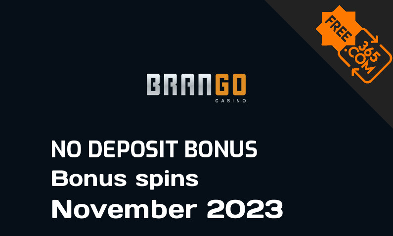 Latest Casino Brango bonus spins no deposit November 2023, 130 no deposit bonus spins