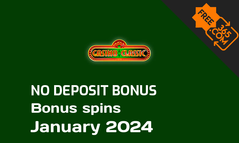 Latest Casino Classic bonus spins no deposit January 2024, 1 no deposit bonus spins