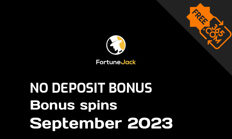 Latest FortuneJack bonus spins no deposit September 2023, 150 no deposit bonus spins