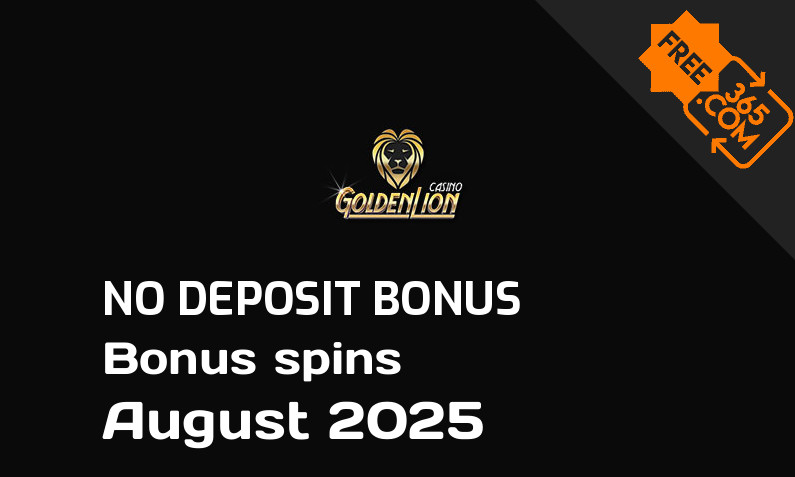 Latest Golden Lion Casino extra spin with no deposit requirement August 2025, 25 no deposit bonus spins