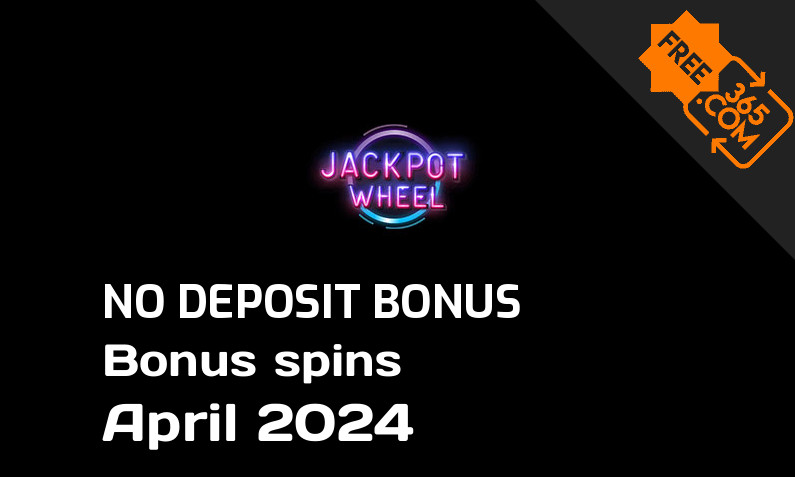 Latest Jackpot Wheel Casino extra spin with no deposit requirement April 2024, 35 no deposit bonus spins