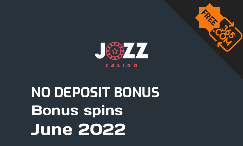 Latest Jozz Casino extra spin with no deposit requirement June 2022, 20 no deposit bonus spins