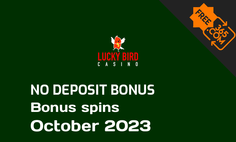Latest Lucky Bird Casino bonus spins no deposit, 50 no deposit bonus spins