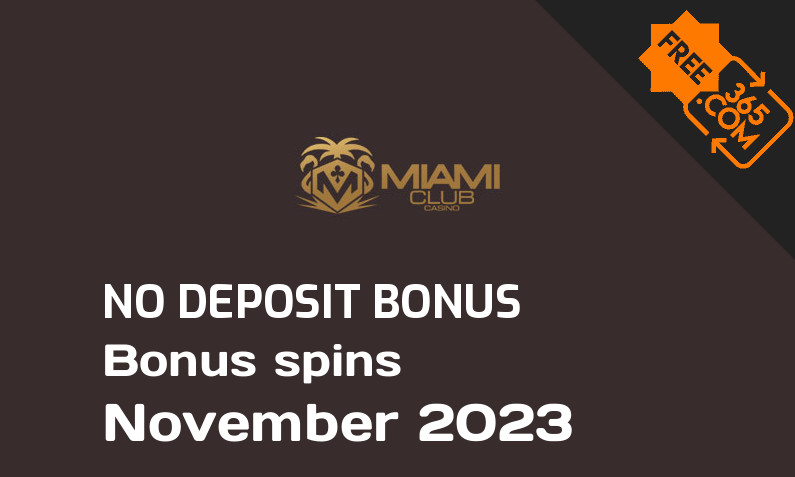 Latest Miami Club Casino bonus spins no deposit, 40 no deposit bonus spins