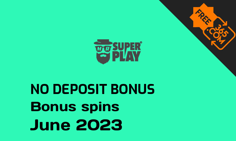 Latest Mr SuperPlay Casino bonus spins no deposit, 33 no deposit bonus spins