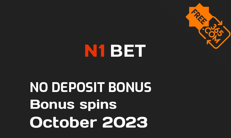 Latest N1Bet extra spin with no deposit requirement, 10 no deposit bonus spins