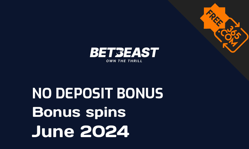 Latest no deposit bonus spins from BetBeast June 2024, 50 no deposit bonus spins