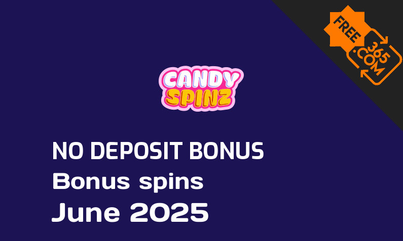 Latest no deposit bonus spins from CandySpinz June 2025, 50 no deposit bonus spins