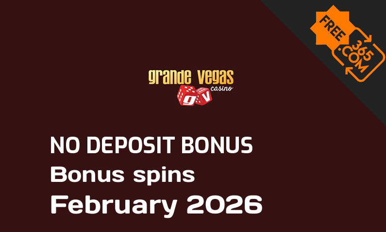 Latest no deposit bonus spins from Grande Vegas Casino February 2026, 50 no deposit bonus spins