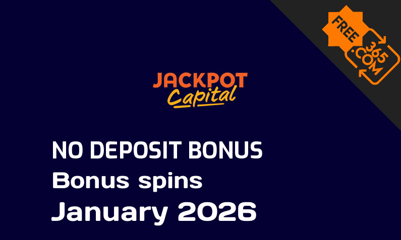 Latest no deposit bonus spins from Jackpot Capital Casino January 2026, 30 no deposit bonus spins
