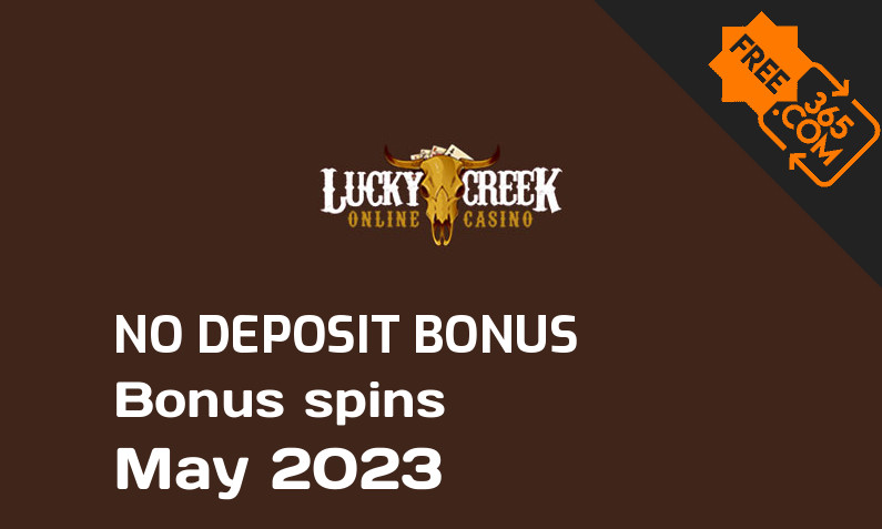 Latest no deposit bonus spins from Lucky Creek Casino May 2023, 50 no deposit bonus spins