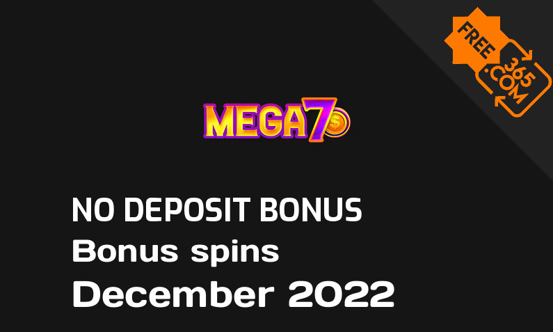 Latest no deposit bonus spins from Mega7s December 2022, 50 no deposit bonus spins