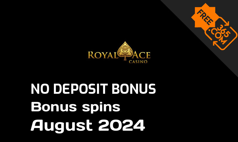 Latest no deposit bonus spins from Royal Ace August 2024, 35 no deposit bonus spins